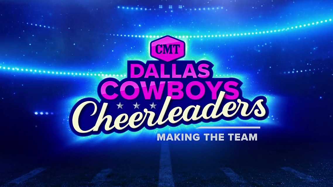 Dallas Cowboys Cheerleaders: Making The Team